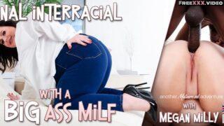 MatureNL – Megan Milly is a British big ass curvy MILF that loves big black cocks anal fucking her ass